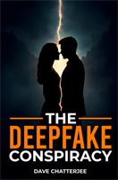 The DeepFake Conspiracy